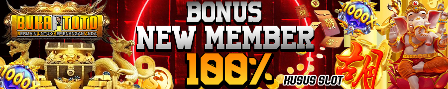 BONUS NEW MEMBER 100% BUKATOTO ALL SLOT